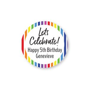 Round Let's Celebrate sticker featuring a colorful striped rainbow border with two lines of custom personalized birthday message text.